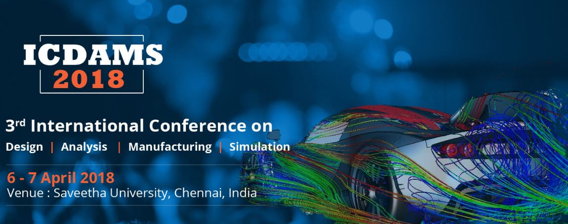 3rd International Conference on Design, Analysis, Manufacturing and Simulation ICDAMS 2018